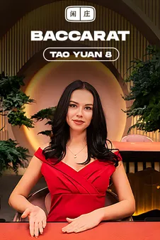 Tao Yuan Baccarat 8